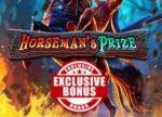 Lose Your Head Over the Exclusive Horseman’s Prize Slot Bonus at Everygame
