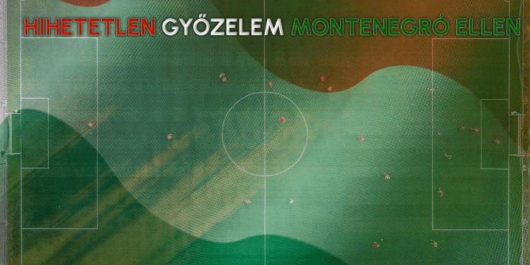 Hihetetlen győzelem Montenegró ellen – Fogadj a válogatottra ma!