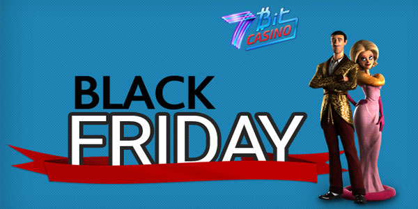 Check out this Exclusive Black Friday Deal from 7Bit Casino!