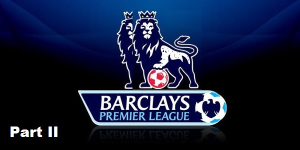 Premier League Betting Preview – Matchday 34 (Part II)