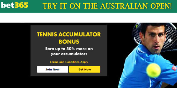 Bet on the Australian Open with Great 50% Tennis Accumulator Bonus at Bet365 Sportsbook!