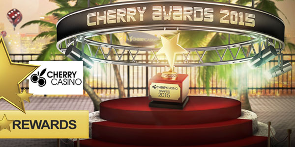 Let the Annual Cherry Awards 2015 begin at Cherry Casino