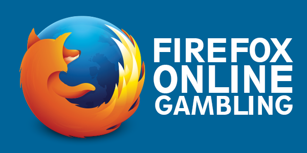 Best Firefox Proxies for Online Gambling in 2017