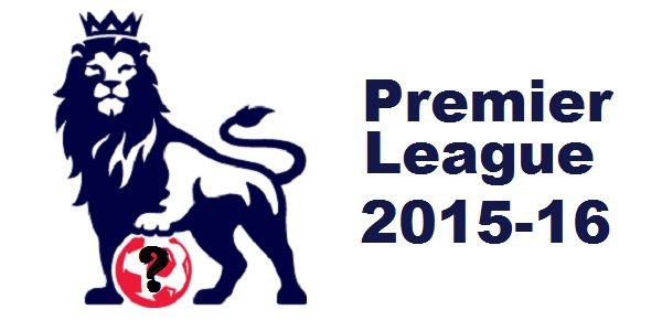 Premier League Preview: Chances for the 2015-16 season (PART V)