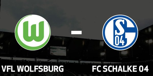 Wolfsburg v Schalke Betting Preview
