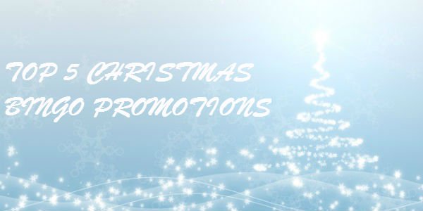 Top 5 Christmas Bingo Promotions