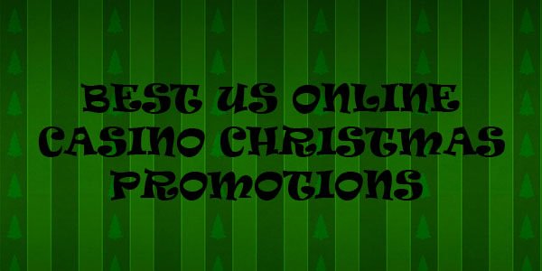 Best US Online Casino Christmas Promotions