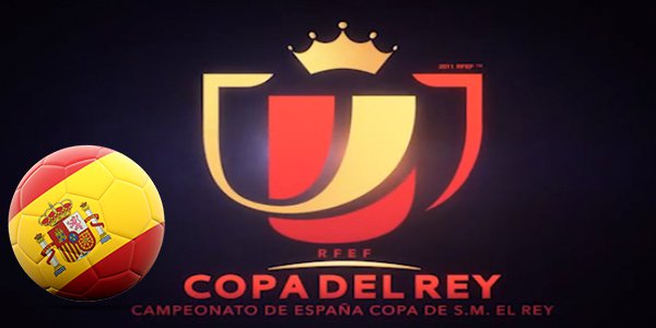 Copa del Rey Betting Preview – Semi-Finals