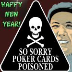 China Warns Poker Players That 1 in 6 Cards is Poisoned for Holidays