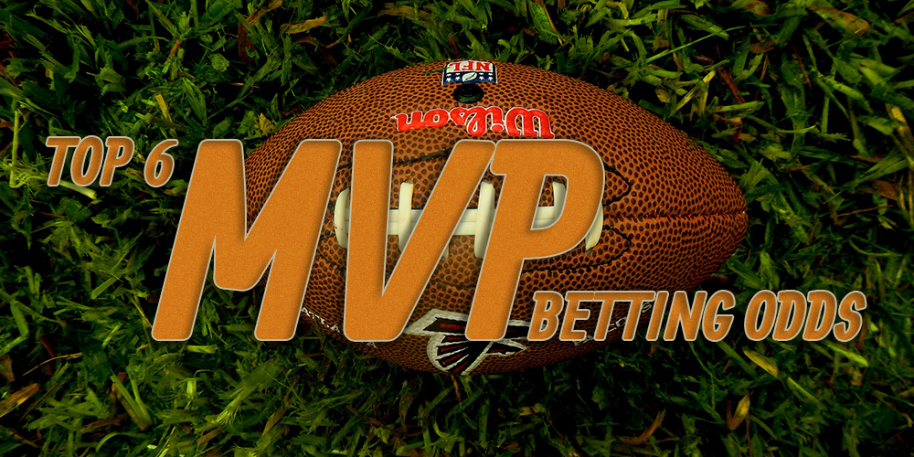 Top 6 NFL MVP Betting Odds & Predictions in 2019: Brady, Mahomes & More