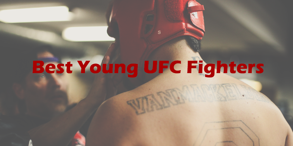 UFC Betting Tips: Best Young UFC Fighters Who Could Win a Title This Year