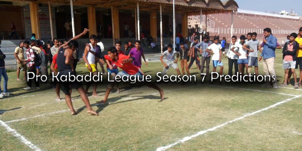 Pro Kabaddi League Season 7 Predictions