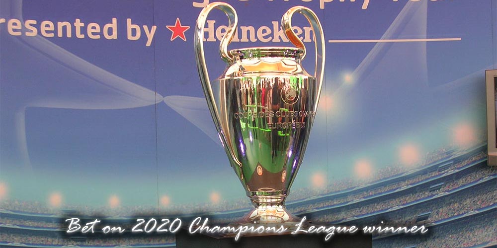 2020 Champions League Betting Predictions: Top 7 Teams to Win You Extra Cash