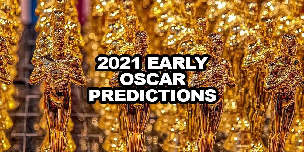 Early-Bird Academy Awards 2021 Bets on Best Film