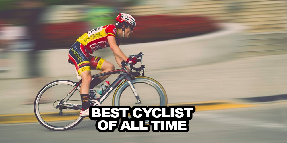 Best Cyclists of all Time