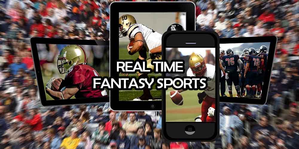 How to Play Real Time Fantasy Sports: A Complete Guide