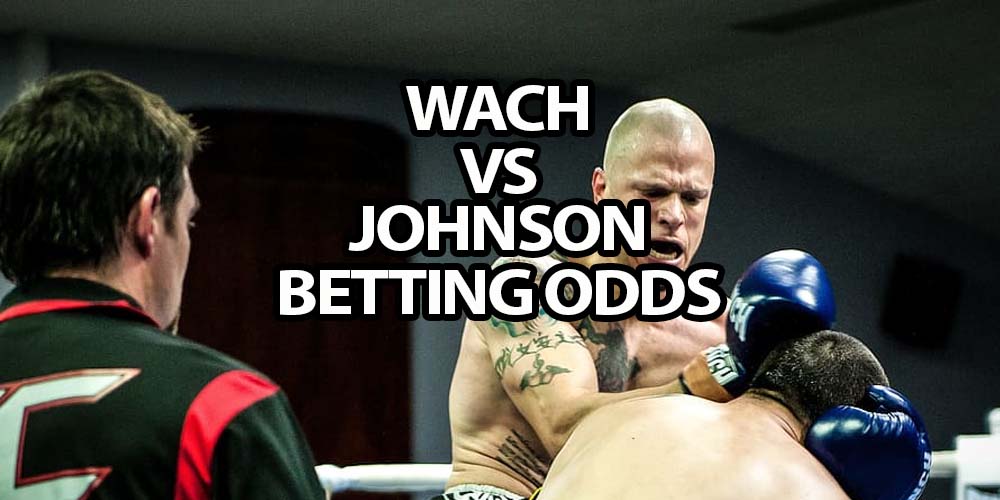 Mariusz Wach Massively Favored by Wach vs Johnson Betting Odds