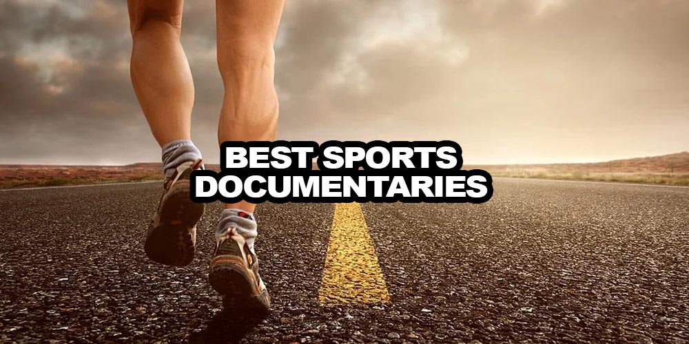 Best Sports Documentaries of All Time