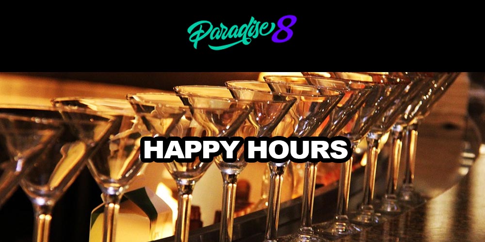 Get Happy Hour Bonuses on Tuesdays at Paradise 8 Casino