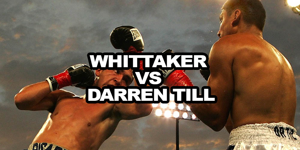 Whittaker vs Darren Till Odds – A Fight For Title Contention