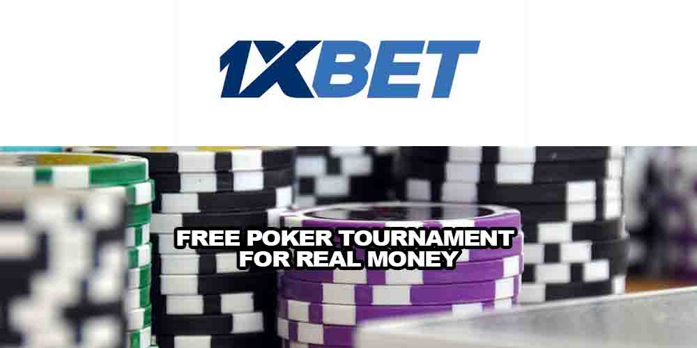 Free Poker Tournament for Real Money at 1xBET – $1,200 to Win