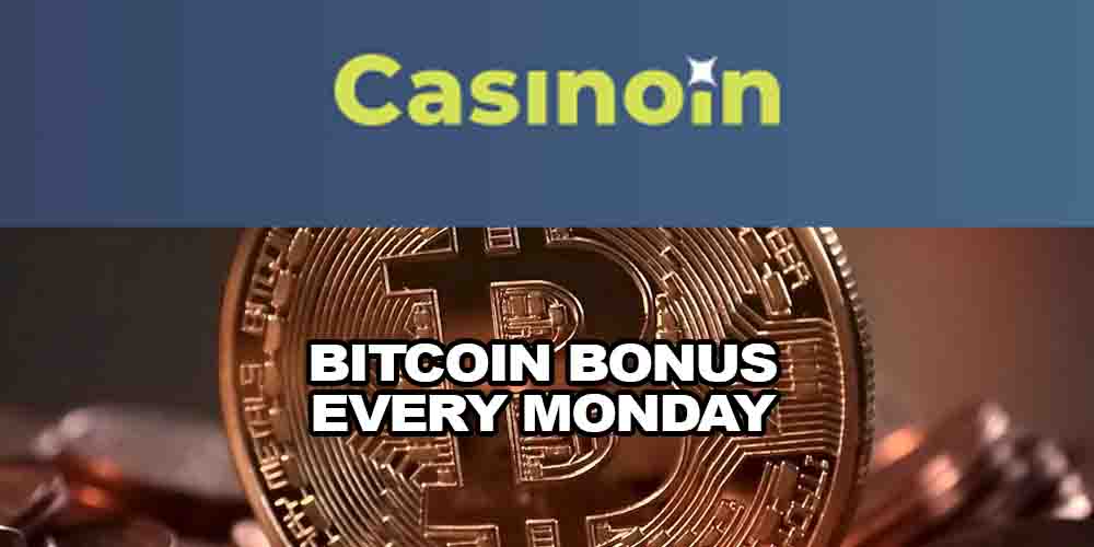 Bitcoin Bonus Every Monday With Casinoin Casino
