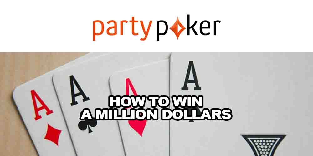 How to Win a Million Dollars – Take Part in Life-Changing Tournament at Partypoker