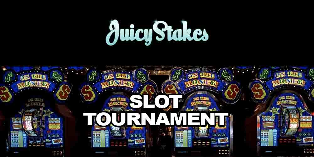 Juicy Stakes Slot Tournament – Play and Win Cash Prizes