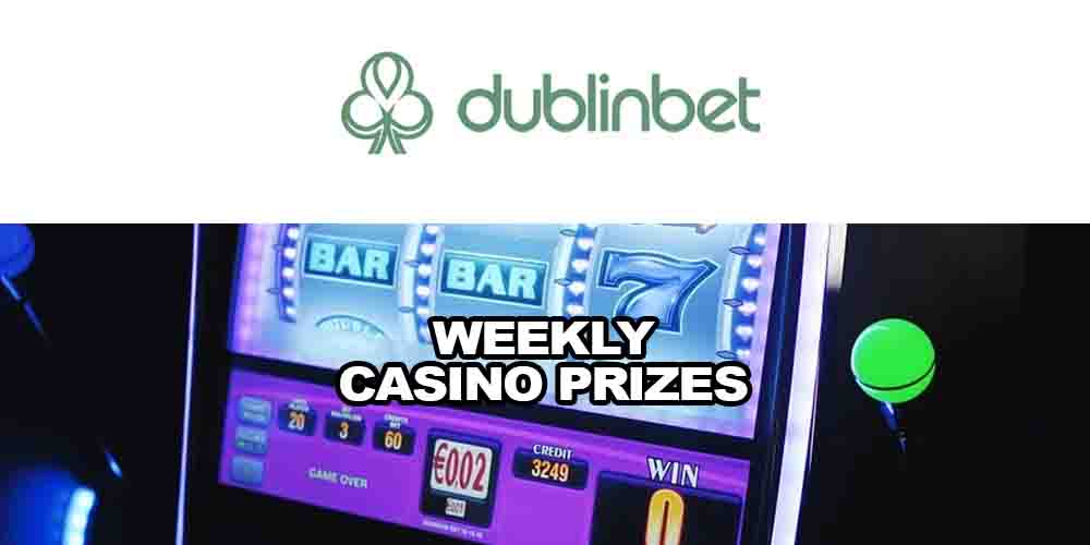 Weekly Dublinbet Casino Prizes: 80 Prizes Each Day…