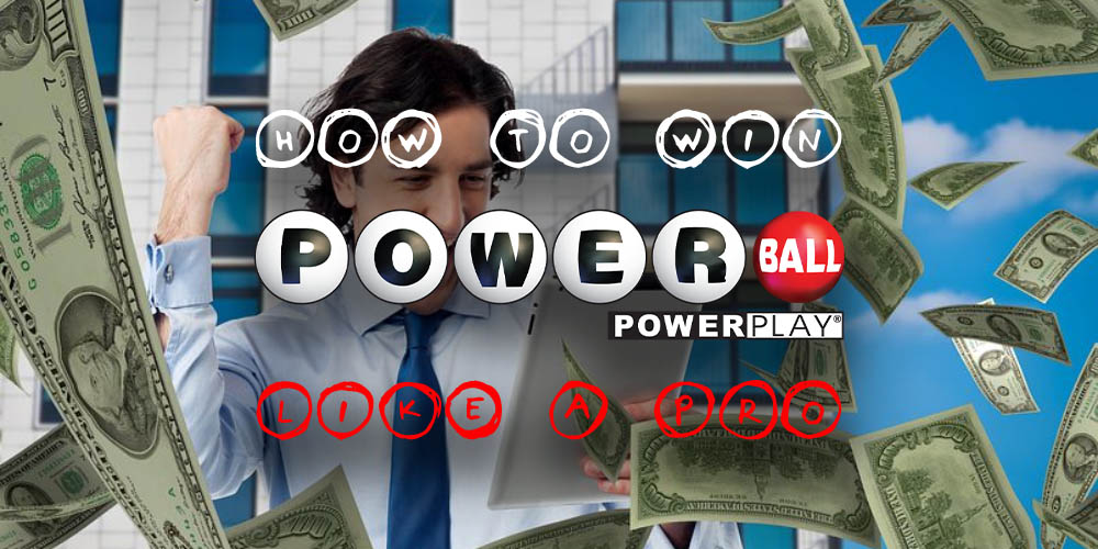 How to Win the Powerball Like a Pro