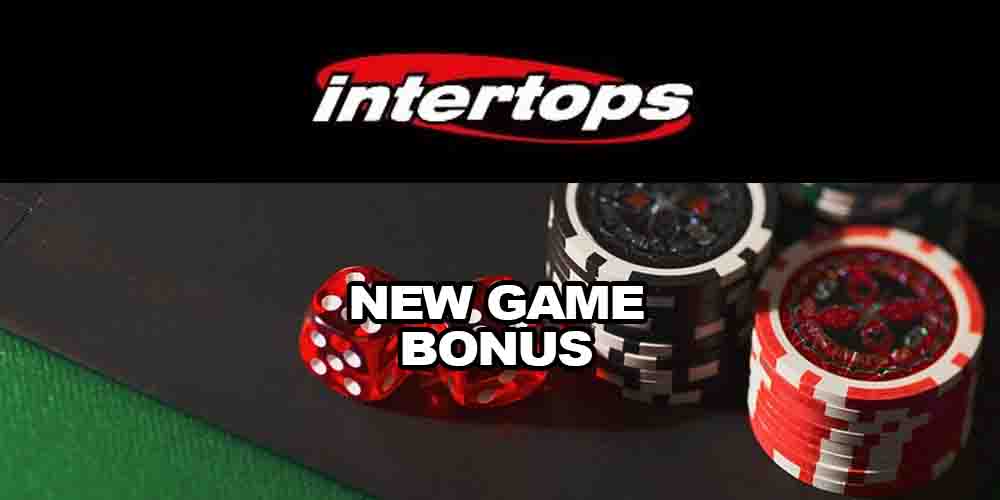 Intertops Casino New Game Bonus – Get up to $1,000 Bonus + 50 Spins