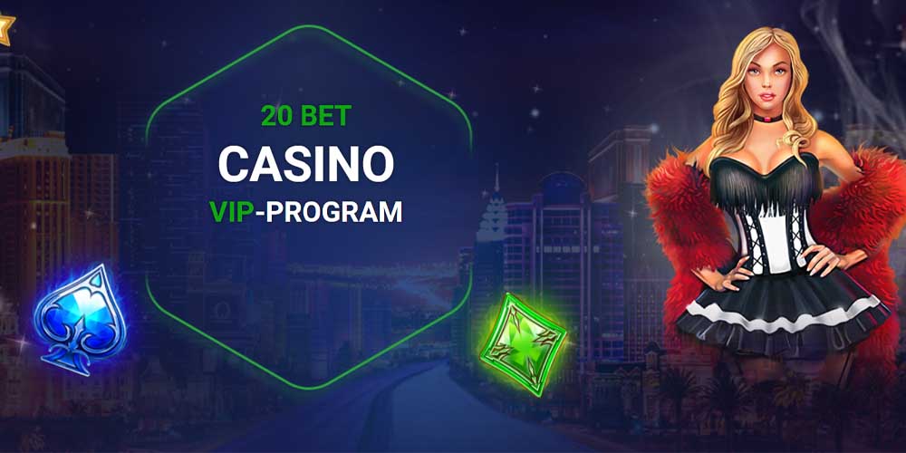 20Bet Casino VIP-Program: Get Exclusive Offers and Special Privileges