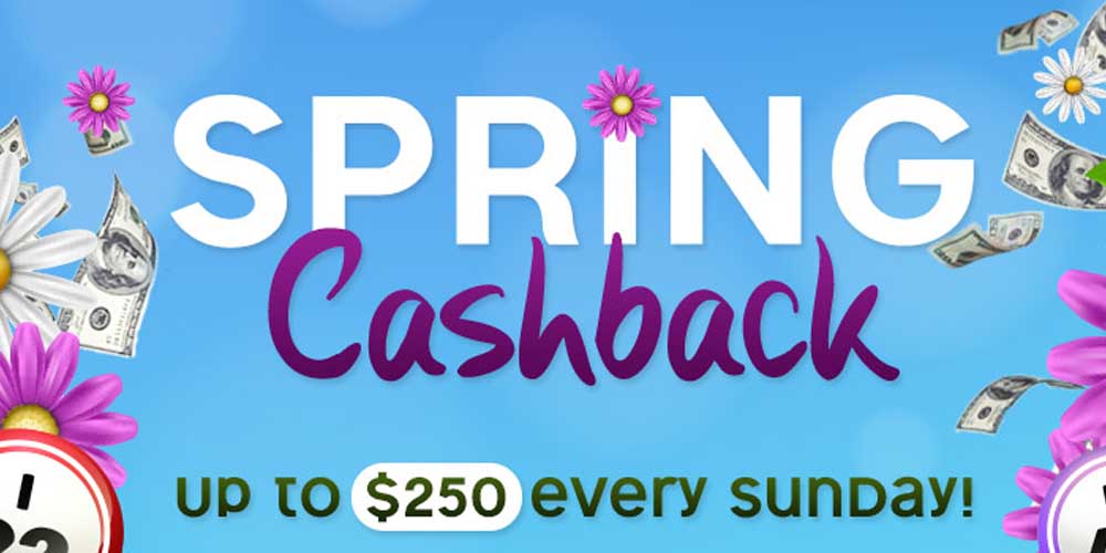 Spring Cashback Bonus at CyberBingo – Get up to $250 Every Sunday