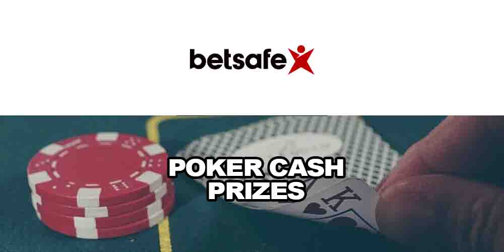 Betsafe Poker Cash Prizes: Take Part and Shoot for €10,000 Now