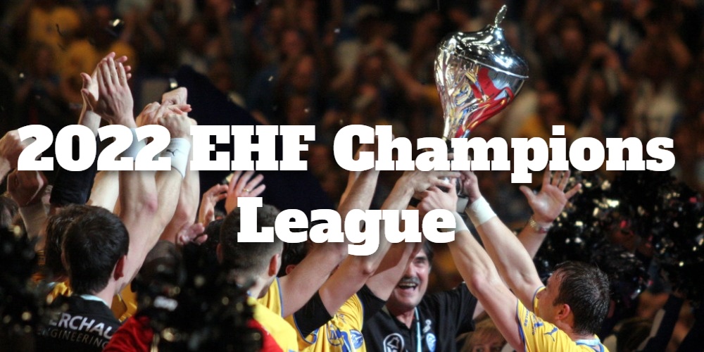 2022 EHF Champions League Betting Odds and Preview