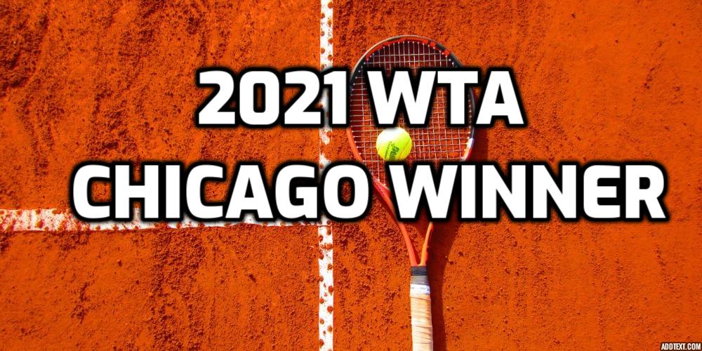 2021 WTA Chicago Winner Odds Favor Andreescu In Tough Field