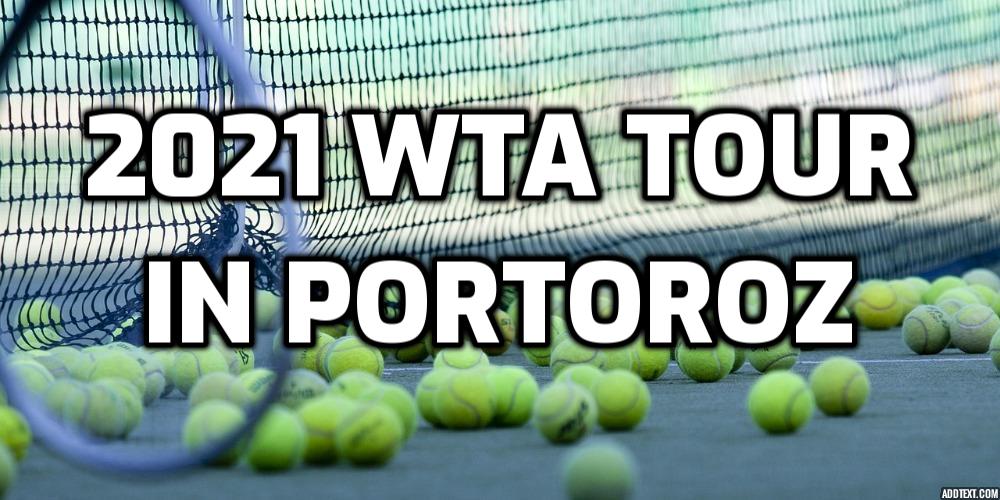 Top 2021 WTA Portorož Betting Odds and Predictions