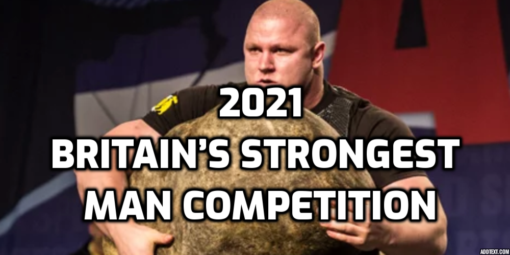 2021 Britain’s Strongest Man Odds: Can Adam Bishop Defend His Title?