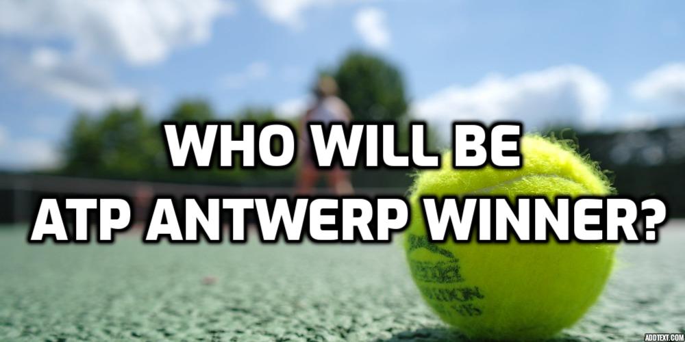 ATP Antwerp Winner Odds Favor the First Seed, Jannik Sinner