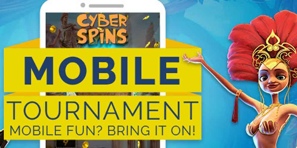 Cyberspins Casino Mobile Tournament: Opt in to Win the Top Prize of $800