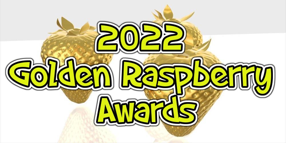 Everything We Know About The 2022 Golden Raspberry Awards Odds
