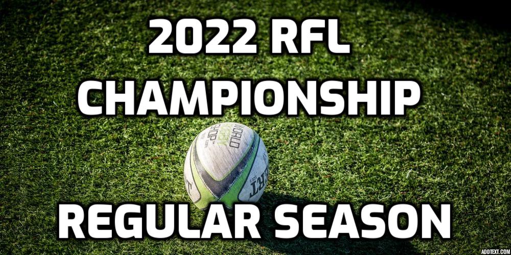 2022 RFL Championship Regular Season Predictions and Betting Odds