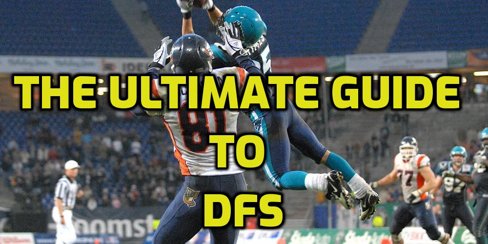 The Ultimate Guide to DFS – What is it and How it Works