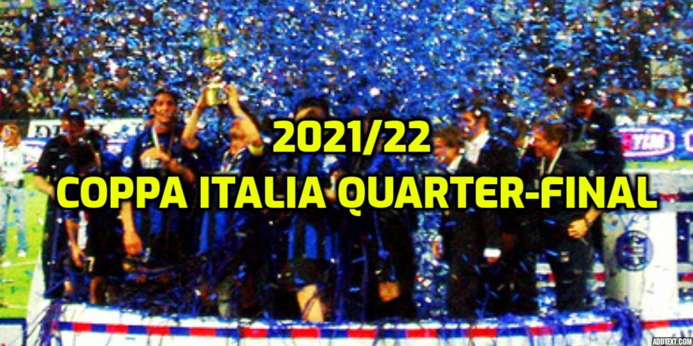 2021/22 Coppa Italia Quarter-Final Predictions