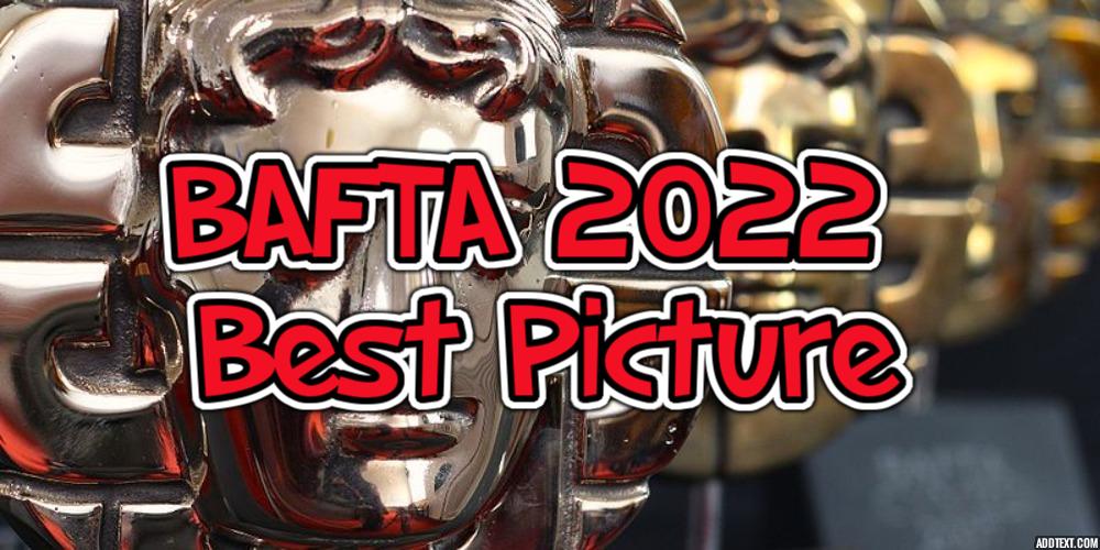 These Are the BAFTA 2022 Best Picture Odds