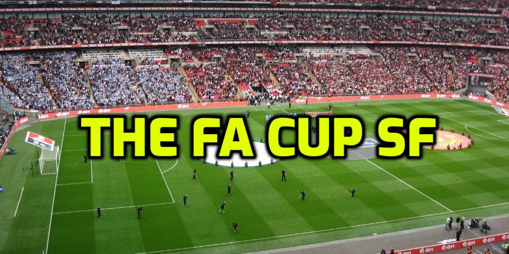 The FA Cup SF Predictions You Need Right Now