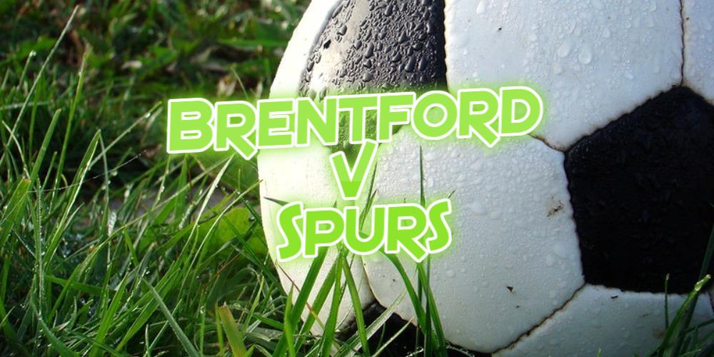 Brentford v Spurs Betting Tips for Saturday