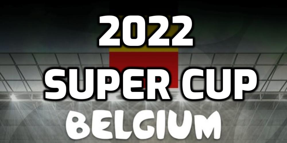 2022 Belgian Super Cup Betting Tips Favor the Champions for Another Trophy