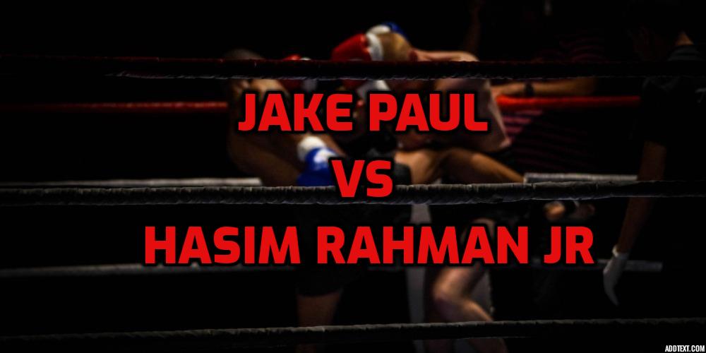 Jake Paul vs Hasim Rahman Jr Betting Odds Are All in Paul’s Favor
