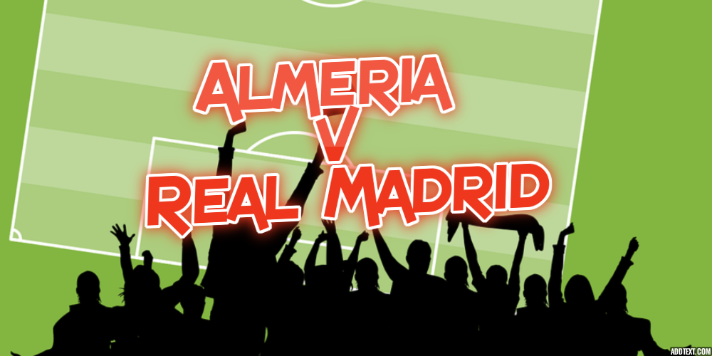 Fresh Almeria v Real Madrid Betting Tips